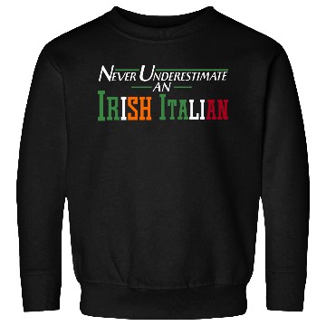 Discover Never Underestimate An Irish Italian Funny Gifts Sweatshirts