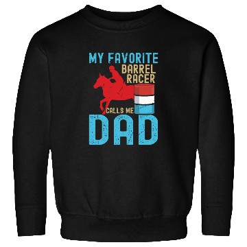 Discover Barrel Racer Dad Sweatshirts