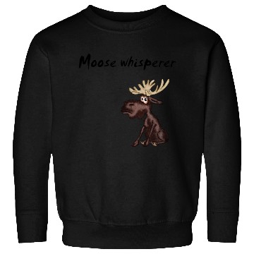 Discover Moose whisperer Sweatshirts