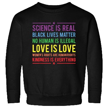 Discover Kindness is EVERYTHING Science is Real Sweatshirts