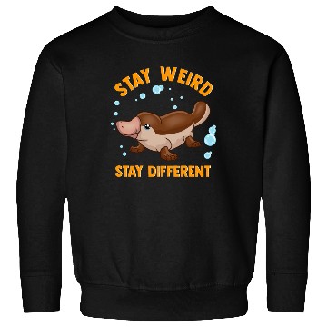 Discover Funny Stay Weird Stay Different Cute Platypus Sweatshirts