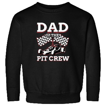 Discover Dad Of The Pit Crew Race Car Racing Sweatshirts