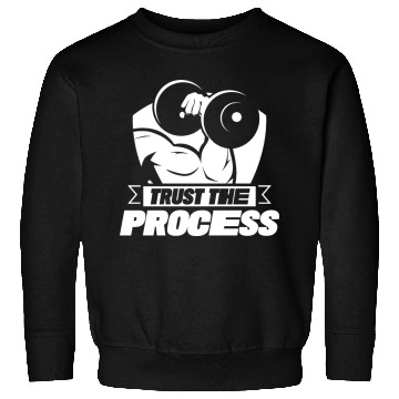 Discover Trust The Process Gym Motivation Fitness Workout Sweatshirts