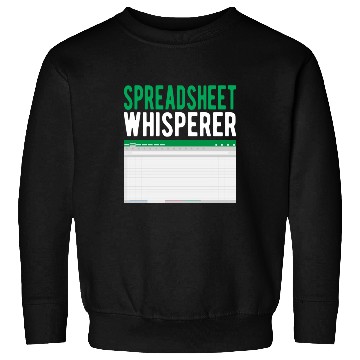 Discover Spreadsheet Whisperer Excel Accounting Accountant Sweatshirts