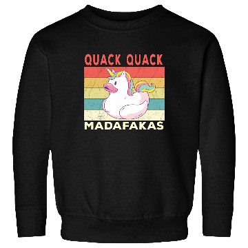 Discover Funny Duck Sayings Ducks Quack Quack Madafakas Sweatshirts