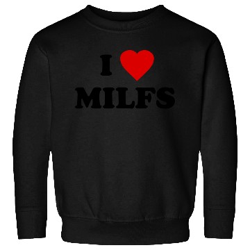 Discover I Love Milfs Sweatshirts