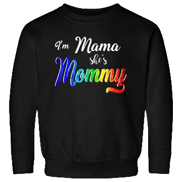 Discover Im Mama Shes Mommy Lesbian Mom Sweatshirts