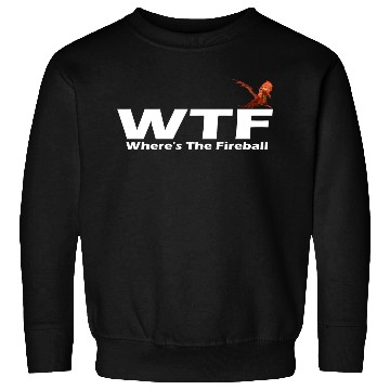 Discover WTF Where's The Fireball Sweatshirts