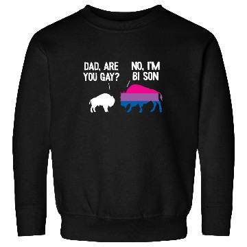 Discover Dad Are You Gay Bison Bisexual Funny Bi Pride Sweatshirts