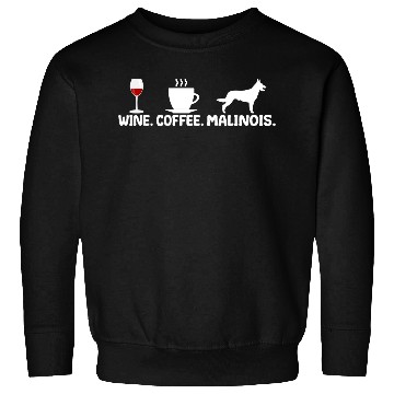 Discover Belgian Malinois Wine Coffee Gift for Mom Sweatshirts