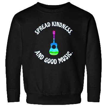 Discover SPREAD KINDNESS AND GOOD MUSIC GUITAR LOVE Sweatshirts