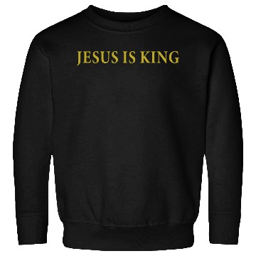 Discover Jesus Is King Sweatshirts