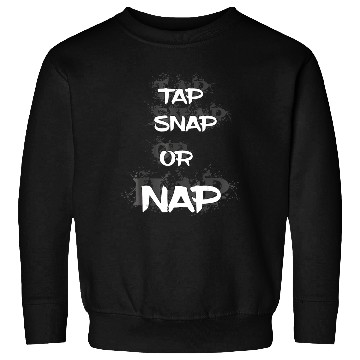 Discover Tap Snap or NAP JiuJitsu BJJ Sweatshirts MMA