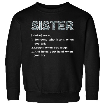 Discover Sister Definition Sweatshirts