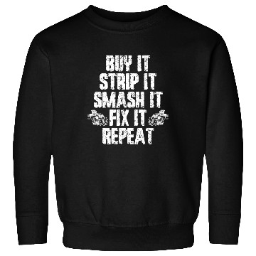 Discover Buy Strip Smash Fix Repeat Demolition Derby Car Sweatshirts
