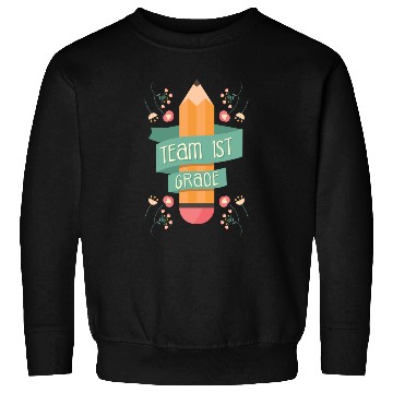 Discover Back To School Student Teacher Team 1St Grade Sweatshirts