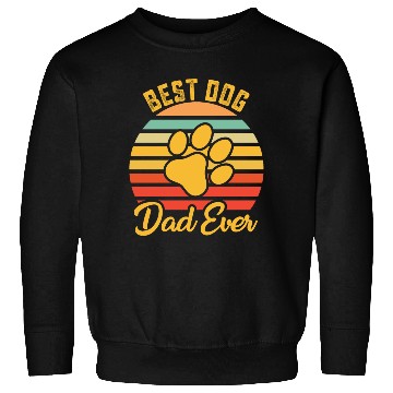 Discover Best Dog Dad Ever Sweatshirts