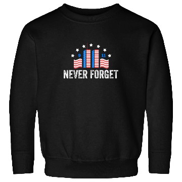 Discover Never Forget 9/11 Patriot Day 2021 Sweatshirts