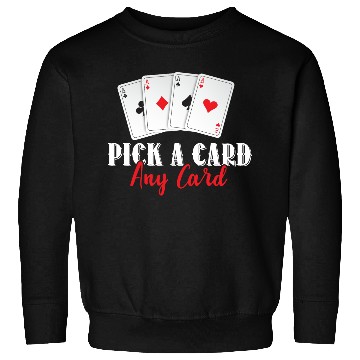 Discover Magician Pick A Card Magic Gift Sweatshirts