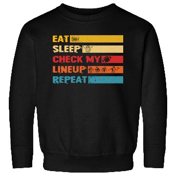 Discover Fantasy Football Eat Sleep Check My Lineup Sweatshirts