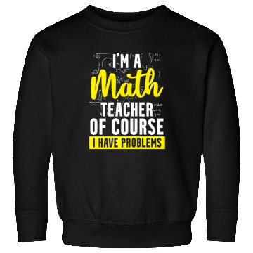 Discover Math teacher math teacher math teacher math Sweatshirts