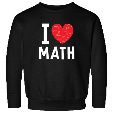 Discover I Love Math Heart Math Sweatshirts