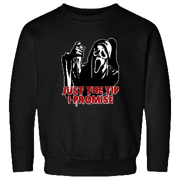 Discover Just The Tip I Promise - Skeleton Horror Halloween Sweatshirts