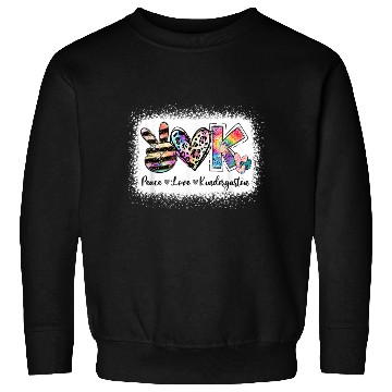 Discover Teacher Peace Love Kindergarten Team Bleached Sweatshirts