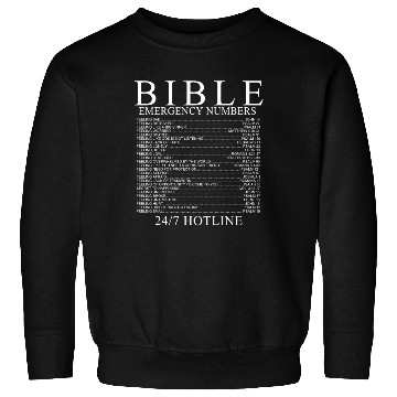 Discover Bible Emergency Numbers Sweatshirts