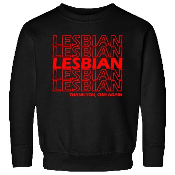 Discover Lesbian Thank You Sweatshirts