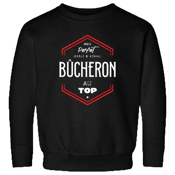 Discover Bûcheron parfait et au top Sweatshirts