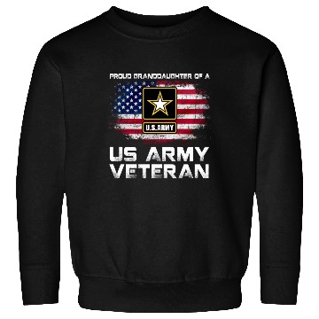 Discover Proud Granddaughter Of A Us Army Veteran Military Sweatshirts