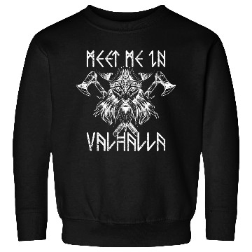 Discover Meet Me In Valhalla Nordic Sweatshirts Runes Vikings