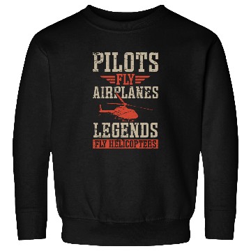 Discover Aviator Pilots Fly Airplanes Legends Helicopters Sweatshirts