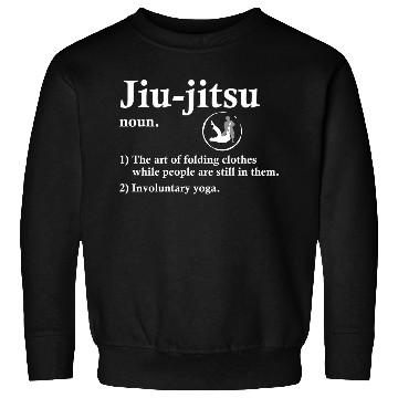 Discover Funny Jiu Jitsu Definition For Martial Arts Lovers Sweatshirts