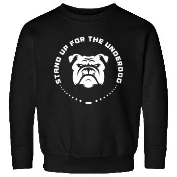 Discover Stand Up For The Underdog Sweatshirts