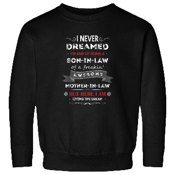 Discover Son in law Sweatshirts