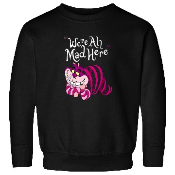 Discover Cheshire Cat Were all Mad Here Cat 1669 Sweatshirts