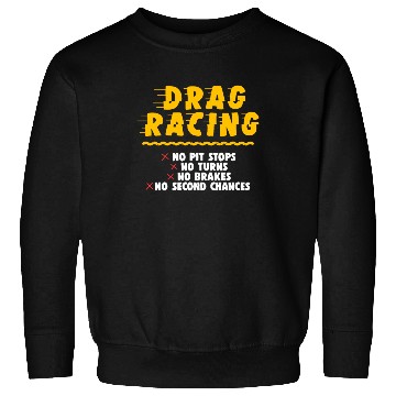 Discover Drag Racing Funny Sweatshirts