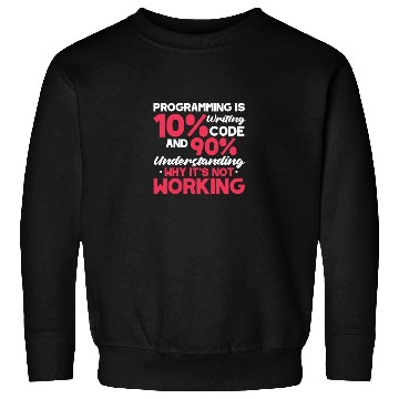 Discover Life Motto Software Developer Sweatshirts