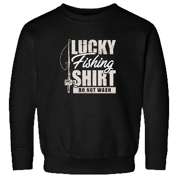 Discover Fisherman I Fishing I Lucky Fishing Sweatshirts Do Not
