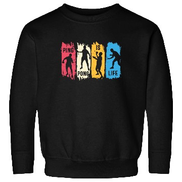 Discover Ping Pong Lovers - Table Tennis - Ping Pong Saying Sweatshirts