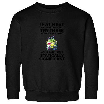 Discover Science Teacher Funny Science Sweatshirts