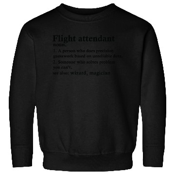Discover Flight Attendant Definition Funny Air Hostess Sweatshirts