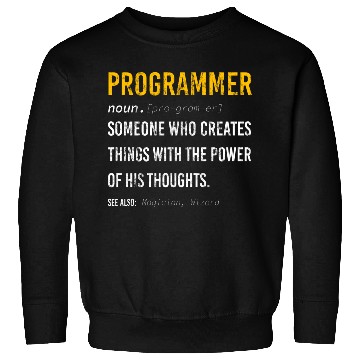 Discover dev programmer funny definition power of thoughts Sweatshirts