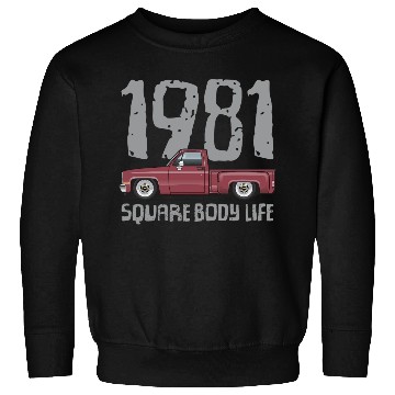 Discover 1981 Square Body Life Carmine Sweatshirts