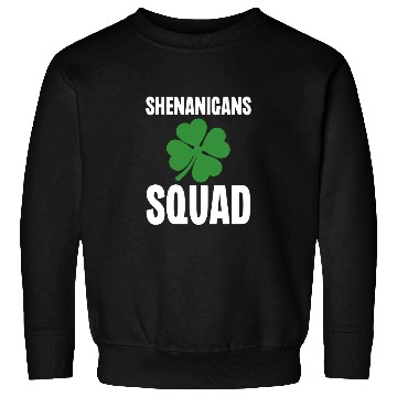 Discover Shenanigans Squad Sweatshirts