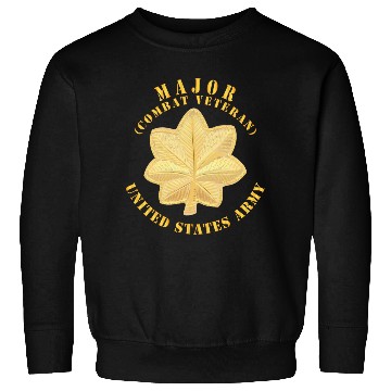 Discover Army Major MAJ Combat Veteran V1 Sweatshirts