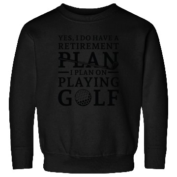 Discover Retirement Plan Golf Sweatshirts