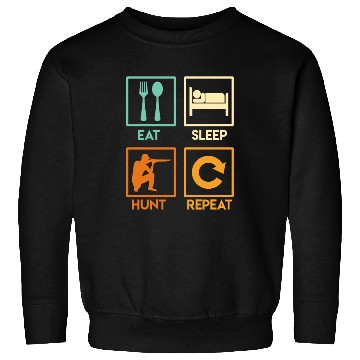 Discover Eat Sleep Hunt Repeat Hunter hunt Sweatshirts